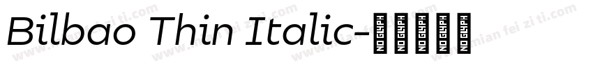 Bilbao Thin Italic字体转换